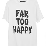 House of Holland @pavementlicker 'Far Too Happy' Tee